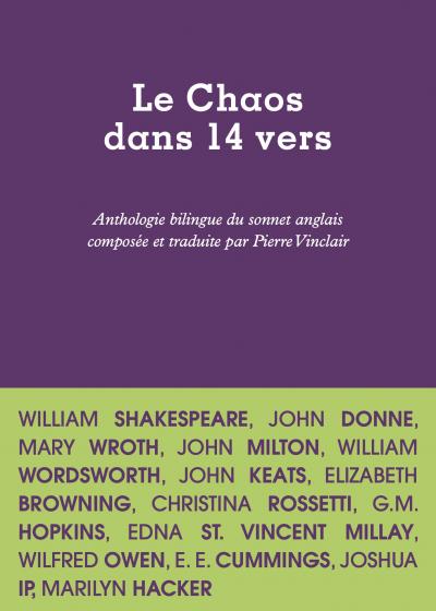 Le Chaos dans 14 vers. Anthologie du sonnet anglais composée et traduite par Pierre Vinclair, Éditions Lurlure Le Chaos dans 14 vers. Anthologie du sonnet anglais composée et traduite par Pierre Vinclair, Éditions Lurlure