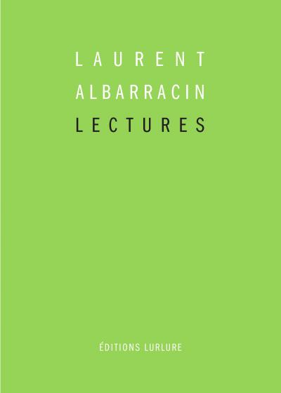 Laurent Albarracin, Lectures, Éditions Lurlure