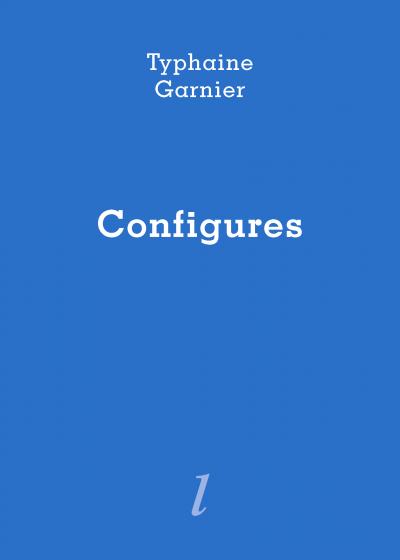 Typhaine Garnier, Configures, Éditions Lurlure