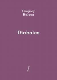 Grégory Haleux, Diaboles, Éditions Lurlure