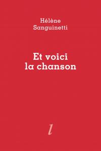 Hélène Sanguinetti, Et voici la chanson, Éditions Lurlure