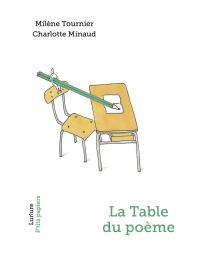 Milène Tournier, Charlotte Minaud, La Table du poème, Éditions Lurlure