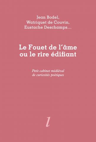 Le Fouet de l'âme ou le rire édifiant, Éditions Lurlure