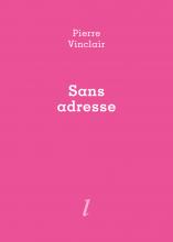 Pierre Vinclair, Sans adresse, Éditions Lurlure, Diacritik