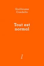 Guillaume Condello, Tout est normal, Éditions Lurlure