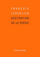 Destination de la poésie de François Leperlier dans Mediapart